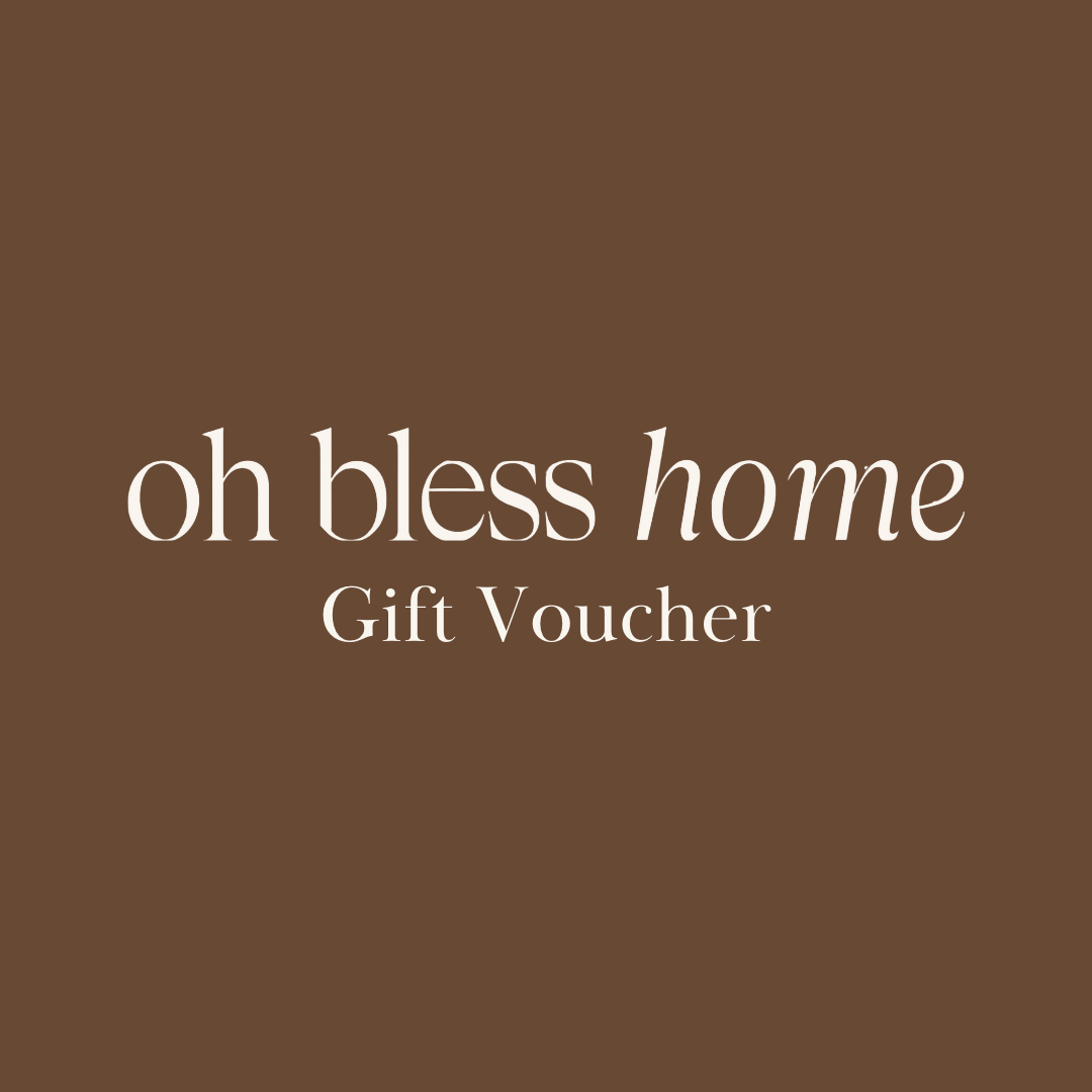 Oh Bless Home Gift Voucher